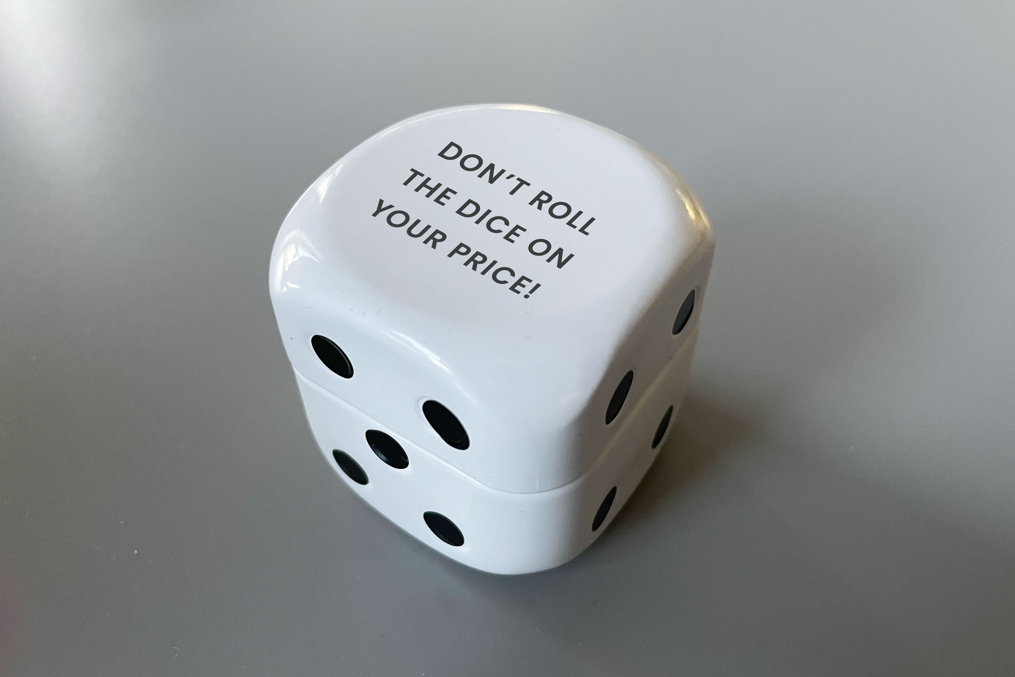 Image of dice that says "Don't roll the dice on your price"